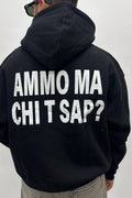 Felpa AMMO MA CHI T SAP?