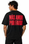Shirt Mas Amor Por Favor Nera